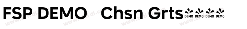 FSP DEMO   Chsn Grts字体转换
